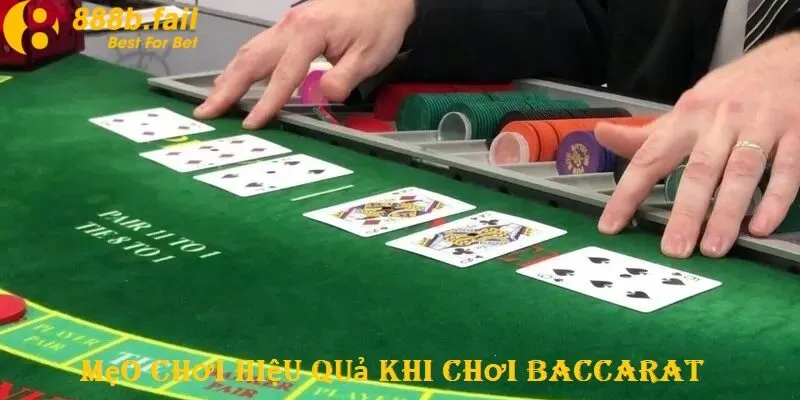 Tìm Hiểu Cách Chơi Baccarat Chuẩn Nhất Tại Nhà Cái 888b 3 Biết được mẹo chơi sẽ giúp bạn tăng tỷ lệ chiến thắng